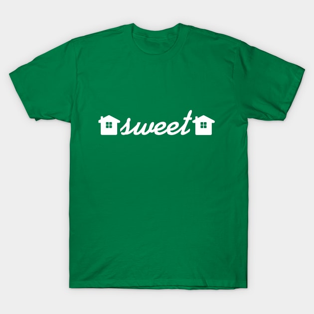 home sweet home T-Shirt by iuz